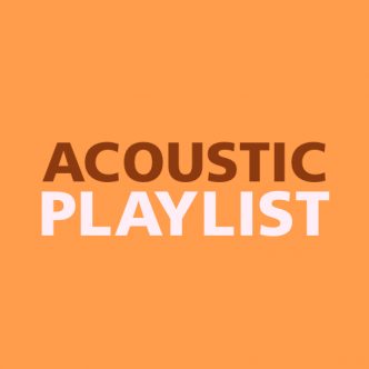 ACOUSTIC PLAYLIST