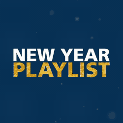 NEW YEAR PLAYLIST