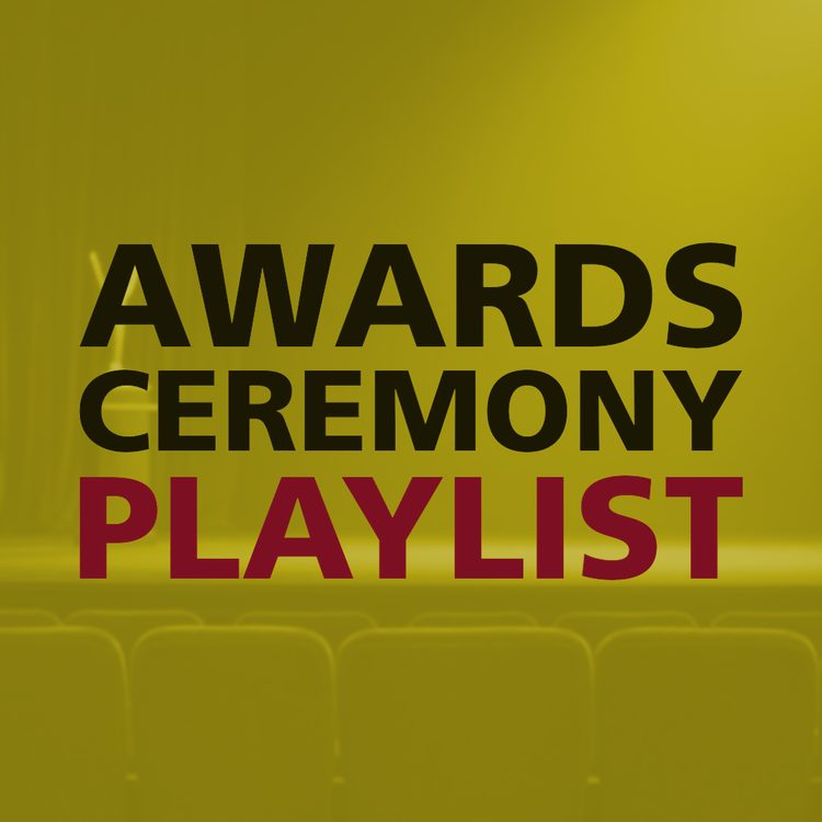 AWARDS CEREMONY PLAYLIST