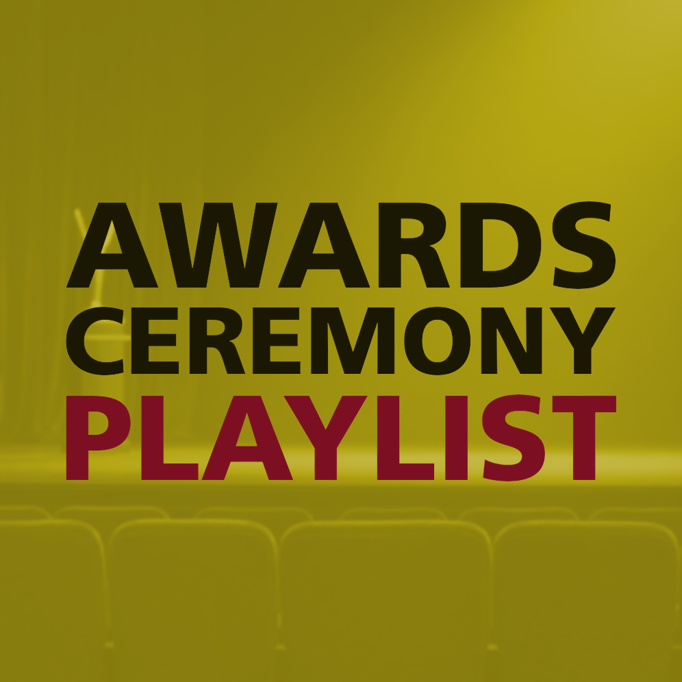 AWARDS CEREMONY PLAYLIST
