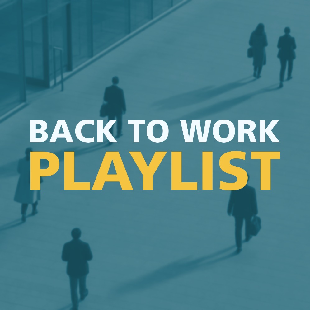 BACK TO WORK PLAYLIST