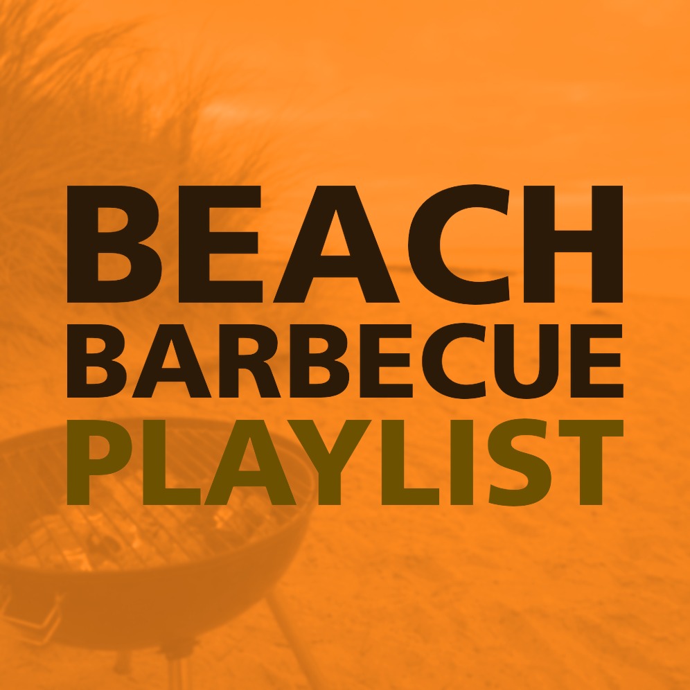 BEACH BARBECUE PLAYLIST