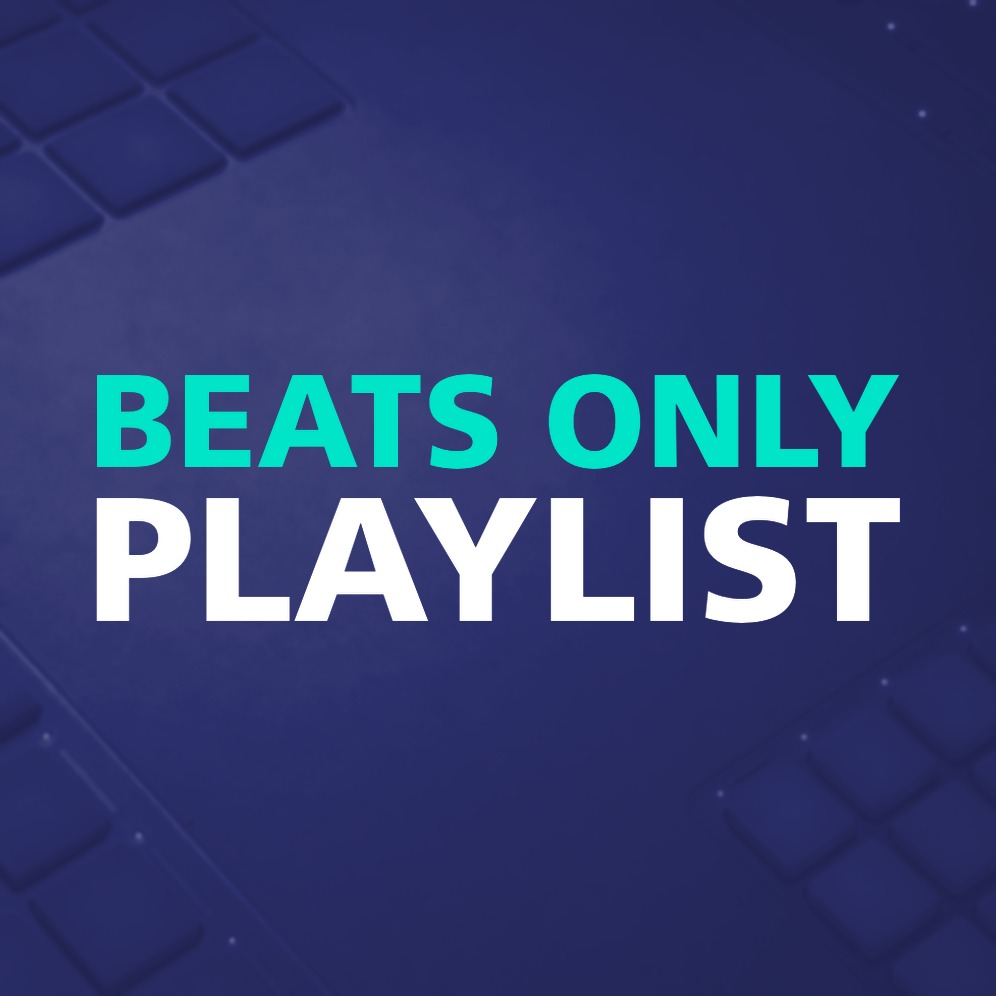 BEATS ONLY PLAYLIST