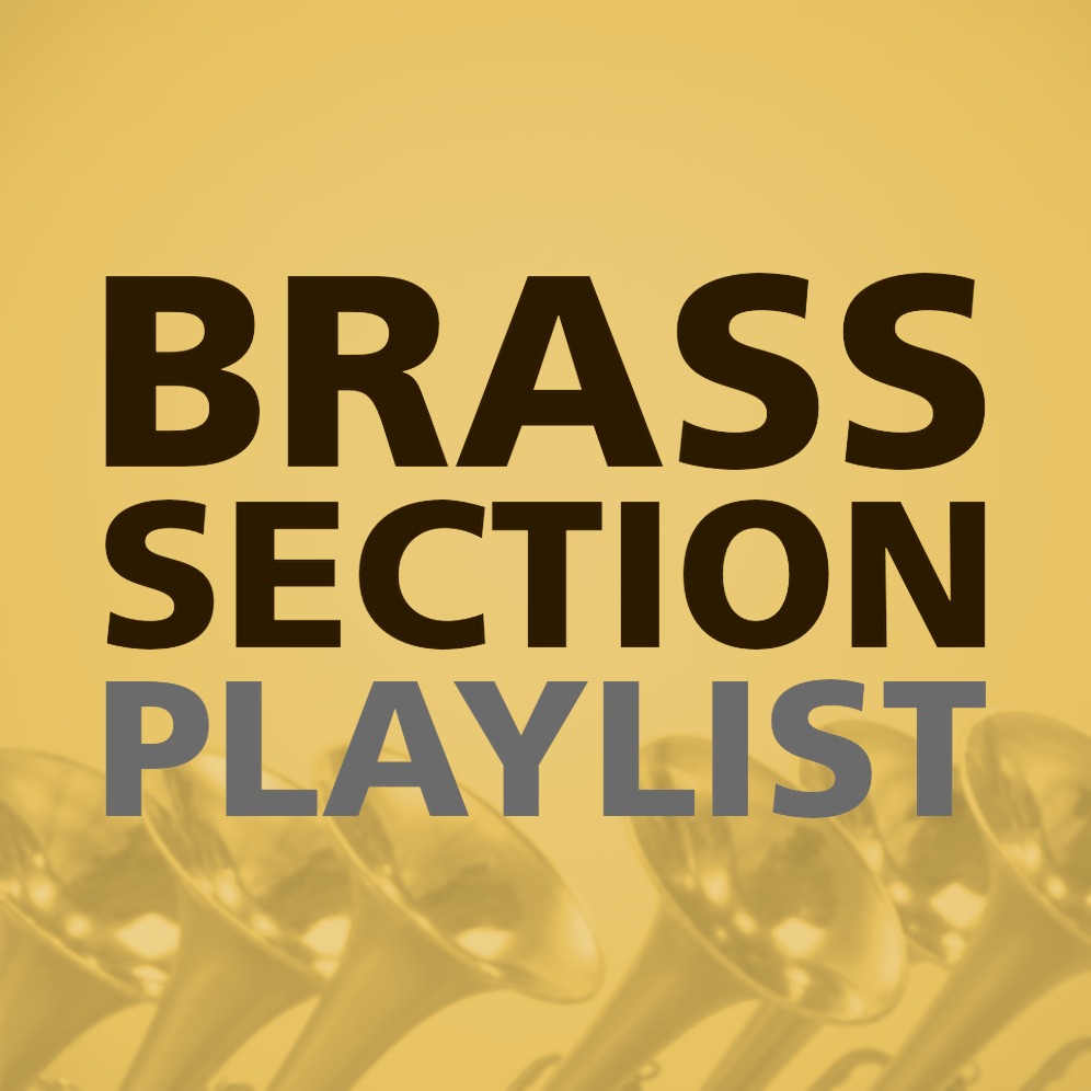 BRASS SECTION PLAYLIST