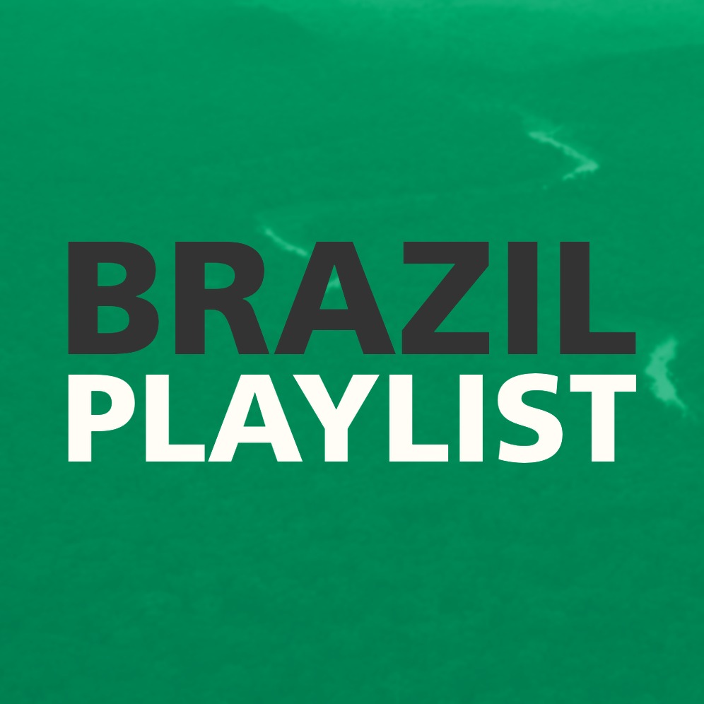BRAZIL PLAYLIST
