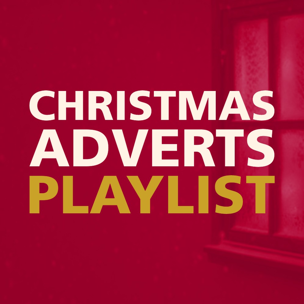 CHRISTMAS ADVERTS PLAYLIST