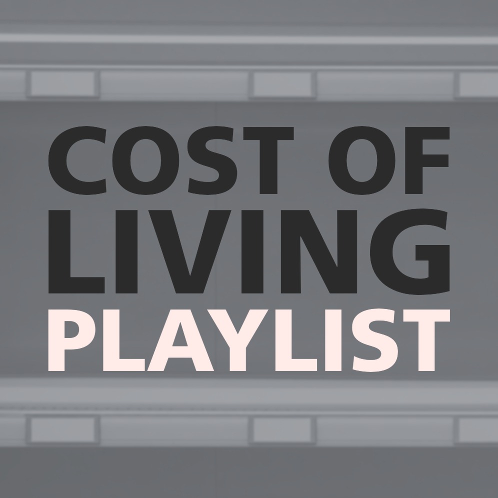 COST OF LIVING PLAYLIST