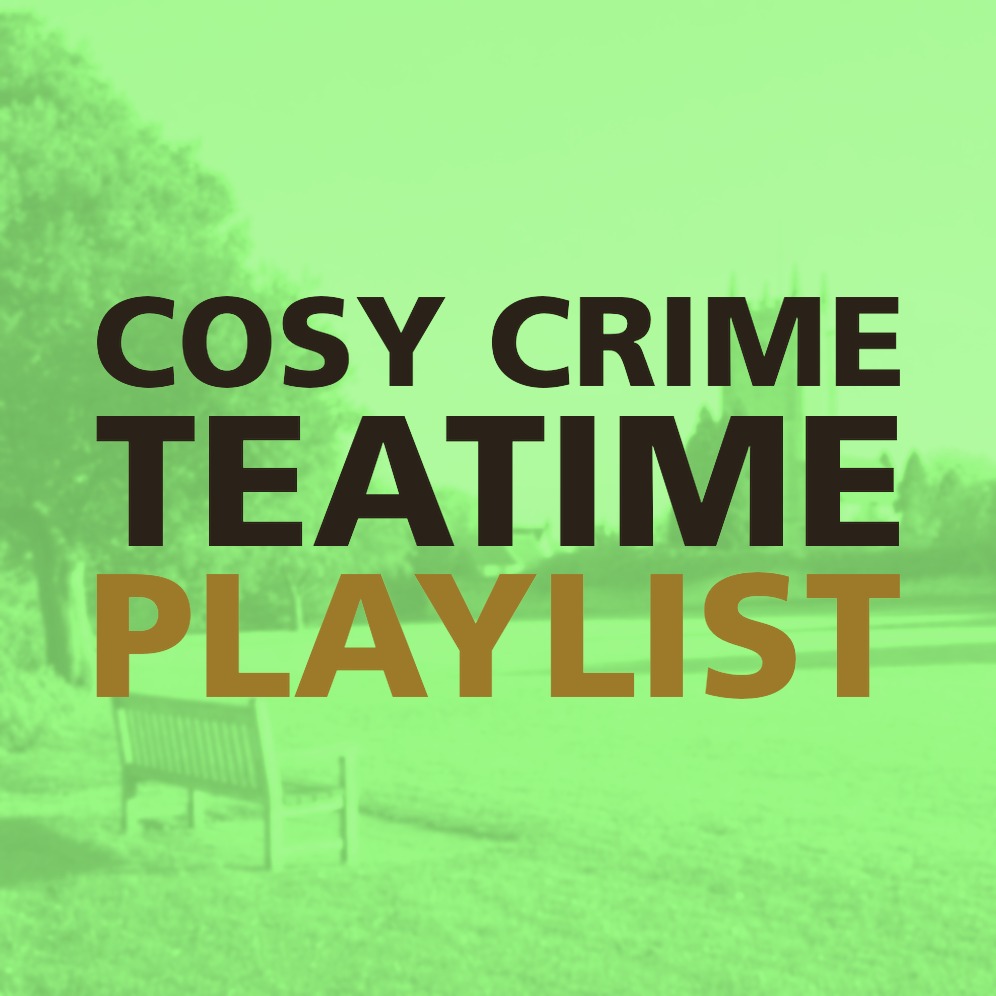 COSY CRIME TEATIME PLAYLIST