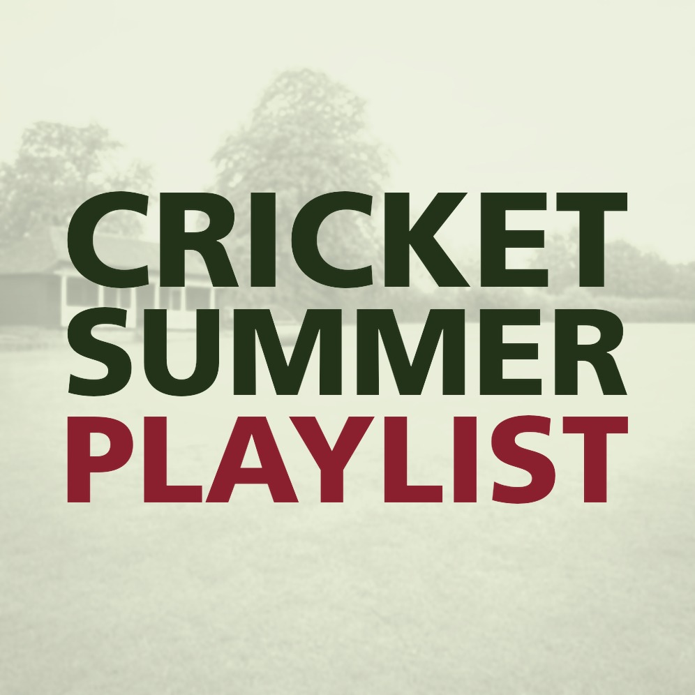 CRICKET SUMMER PLAYLIST