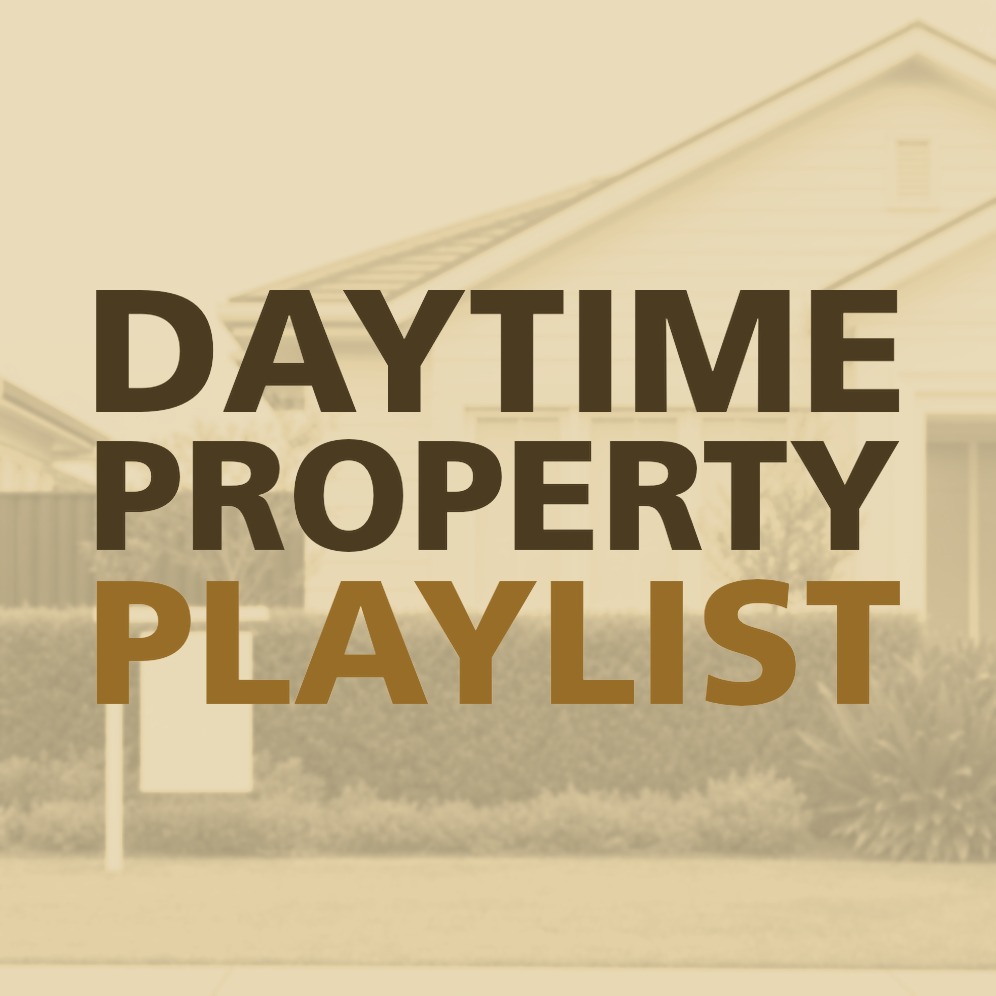 DAYTIME PROPERTY PLAYLIST