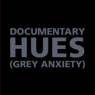 Documentary Hues (Grey Anxiety) Back Cover