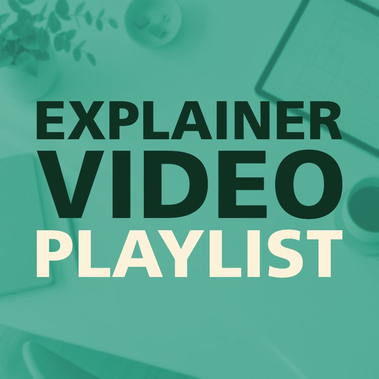 EXPLAINER VIDEO PLAYLIST