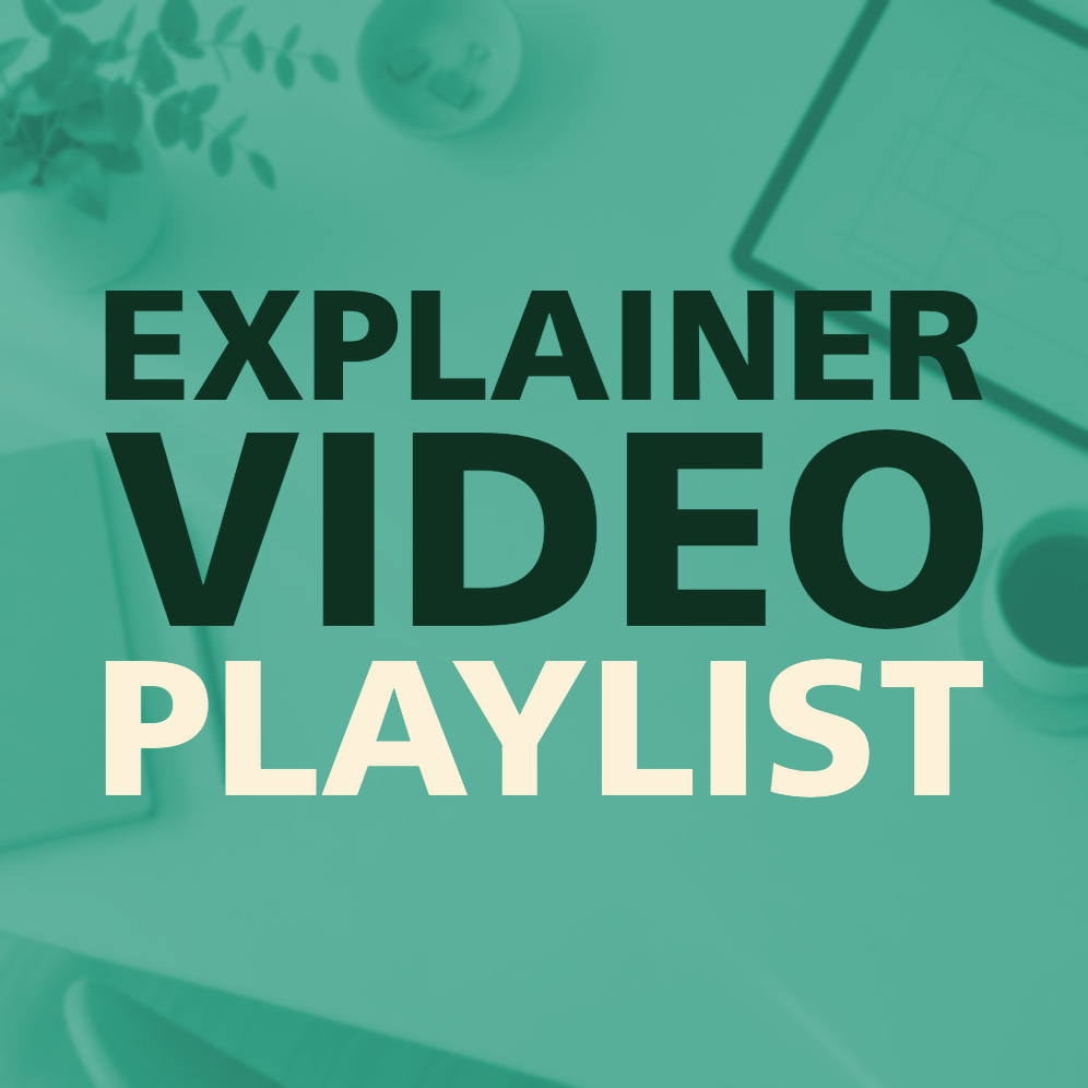 EXPLAINER VIDEO PLAYLIST