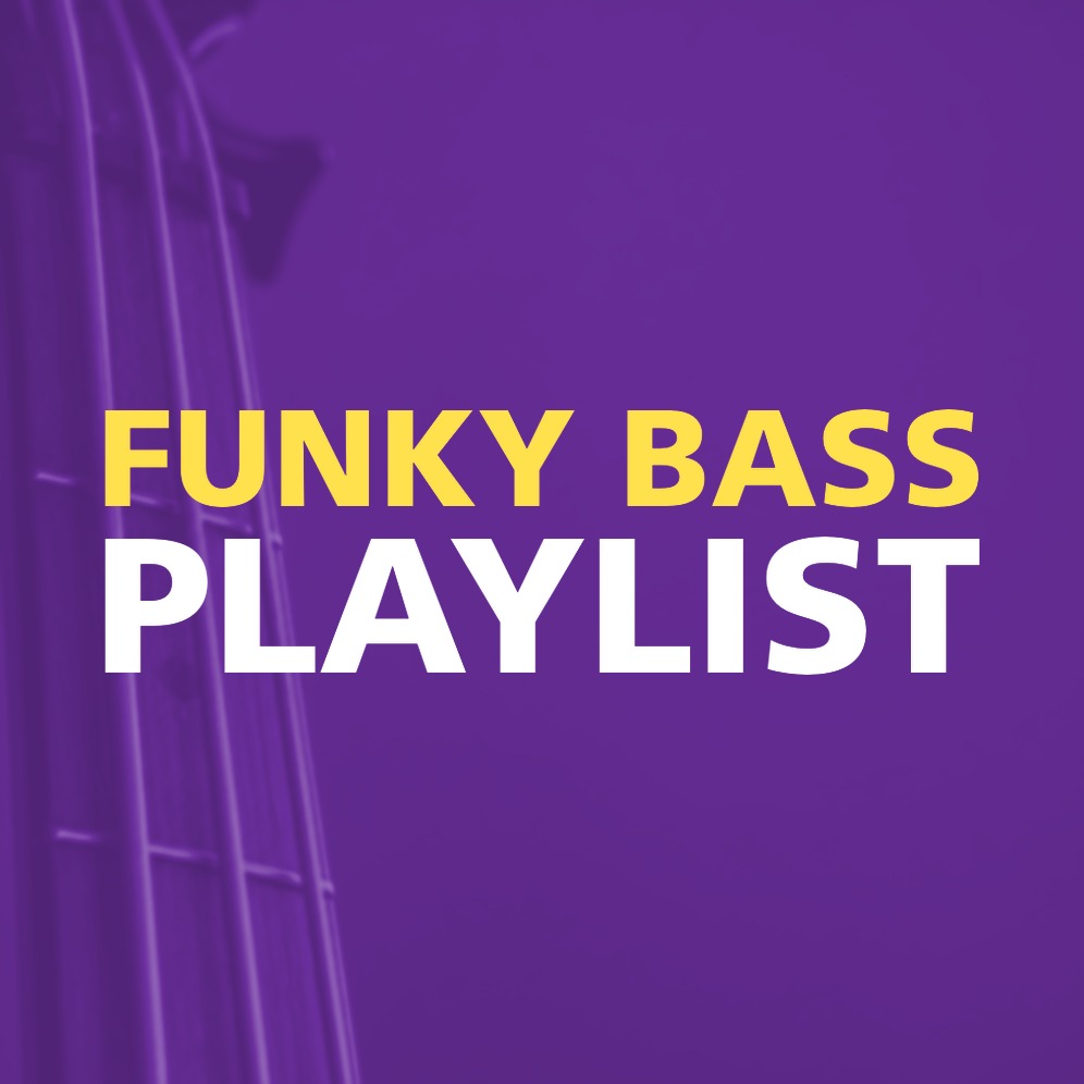 FUNKY BASS PLAYLIST