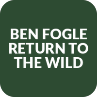 Ben Fogle: Return to the Wild