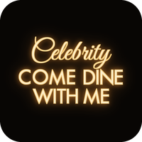 Celebrity Come Dine with Me