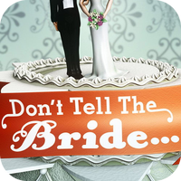 Don't Tell the Bride