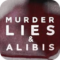 Murder, Lies and Alibis
