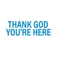 Thank God You're Here