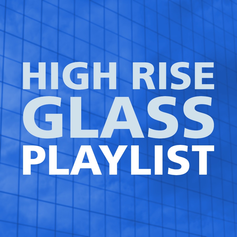 HIGH RISE GLASS PLAYLIST