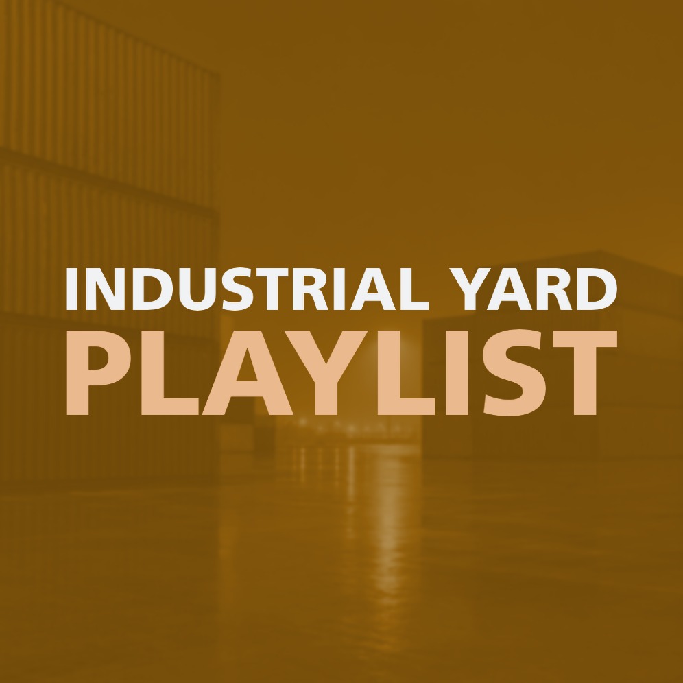 INDUSTRIAL YARD PLAYLIST