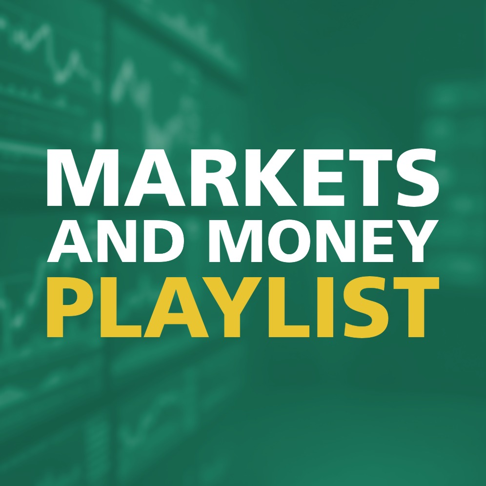 MARKETS AND MONEY PLAYLIST