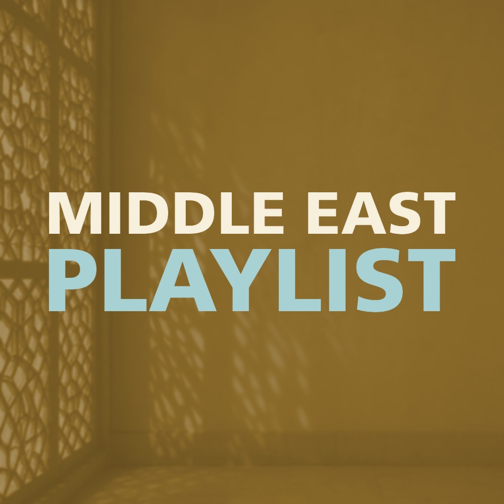 MIDDLE EAST PLAYLIST