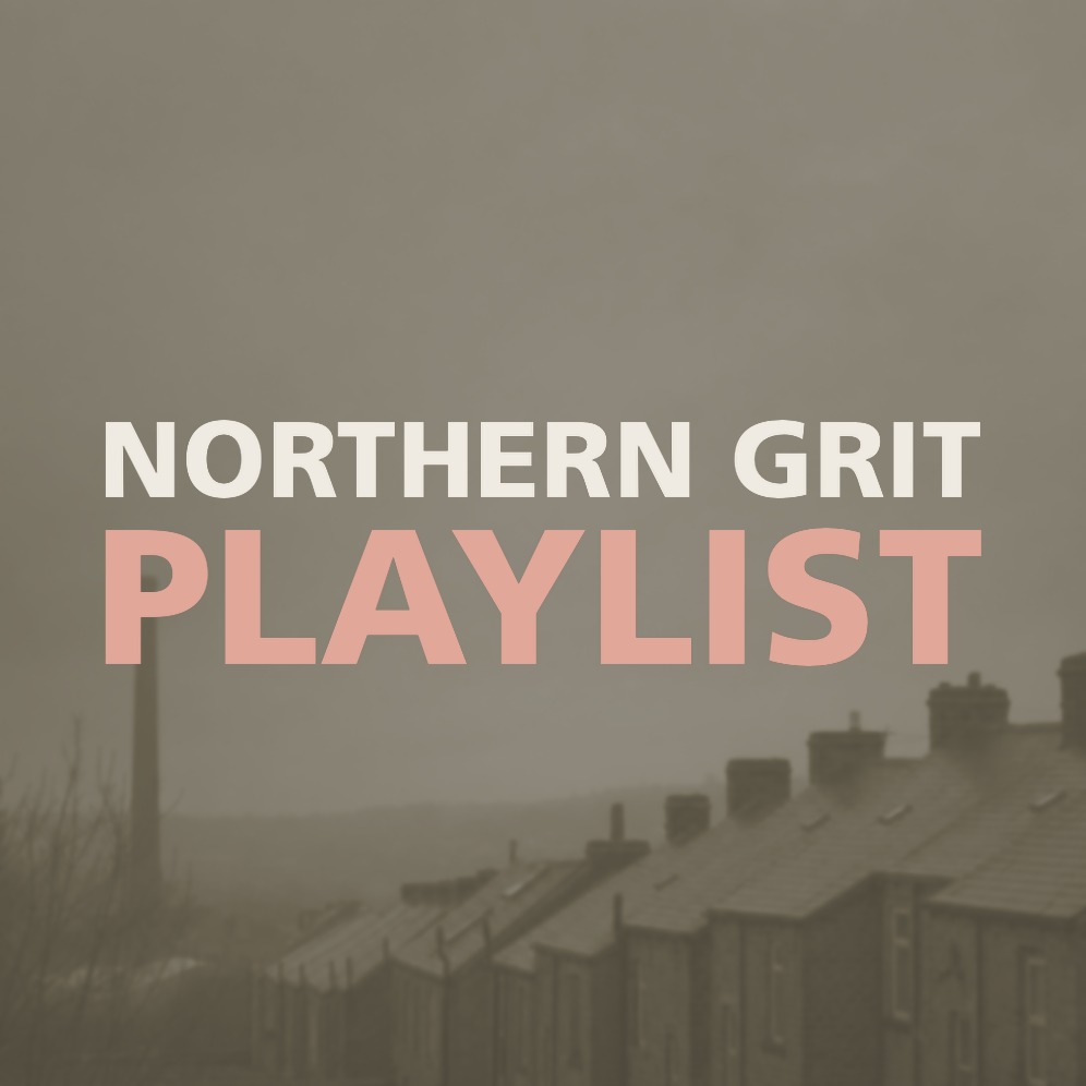 NORTHERN GRIT PLAYLIST
