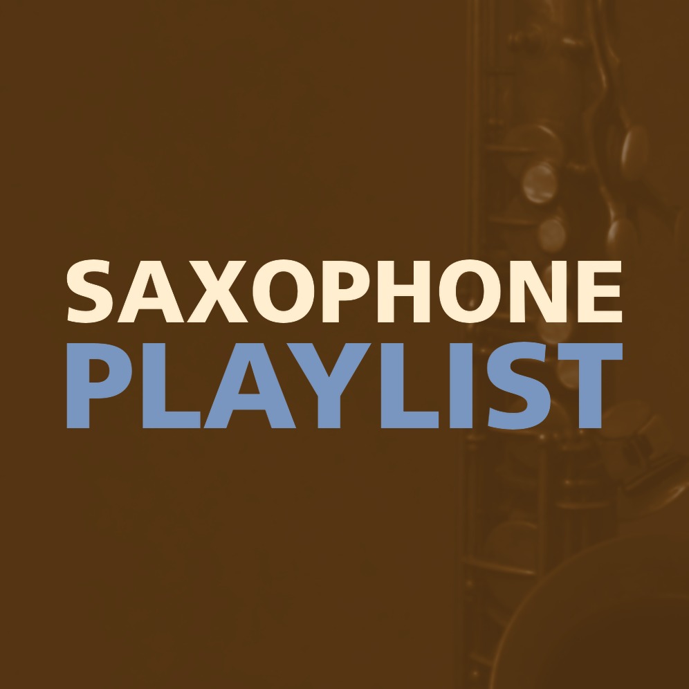 SAXOPHONE PLAYLIST