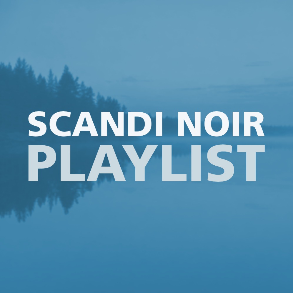 SCANDI NOIR PLAYLIST