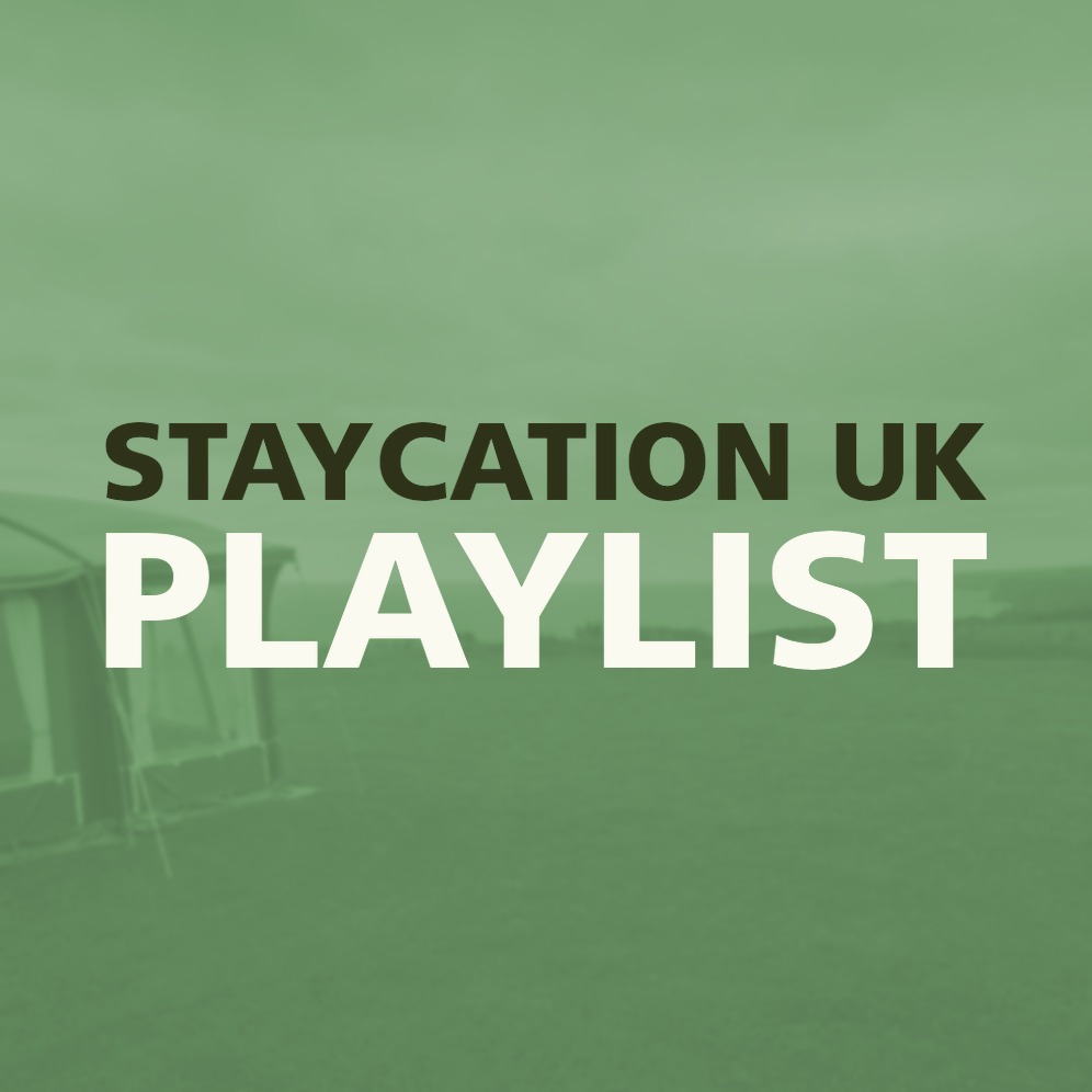 STAYCATION UK PLAYLIST