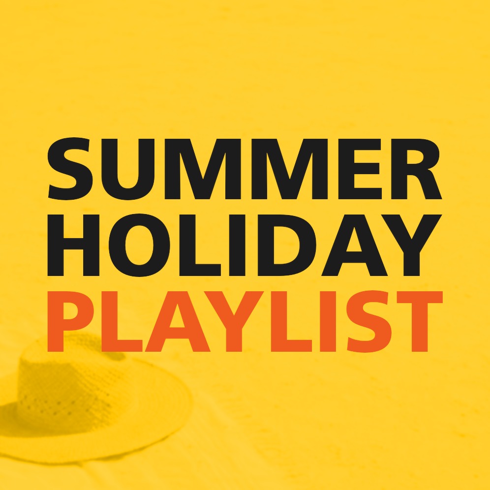 SUMMER HOLIDAY PLAYLIST