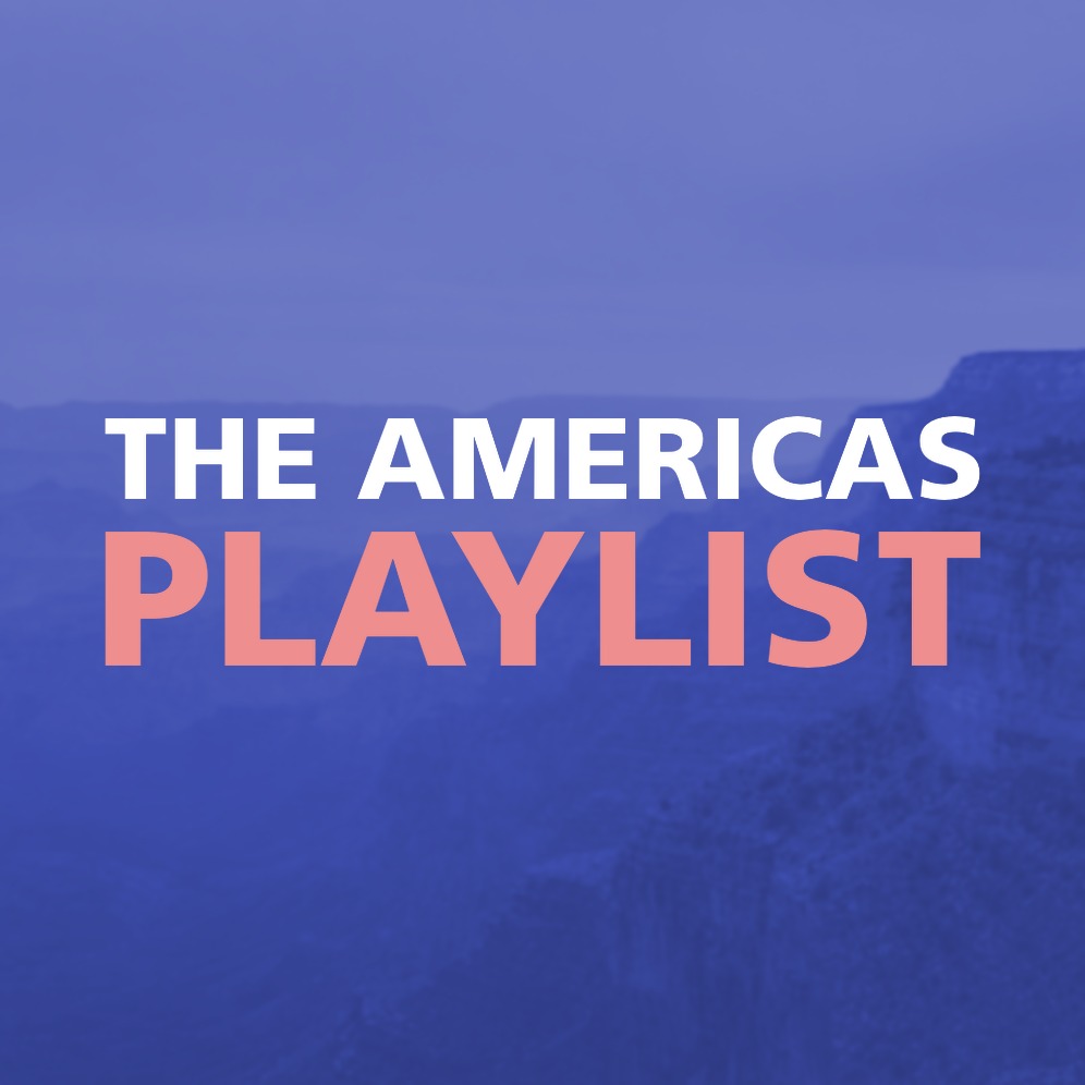 THE AMERICAS PLAYLIST