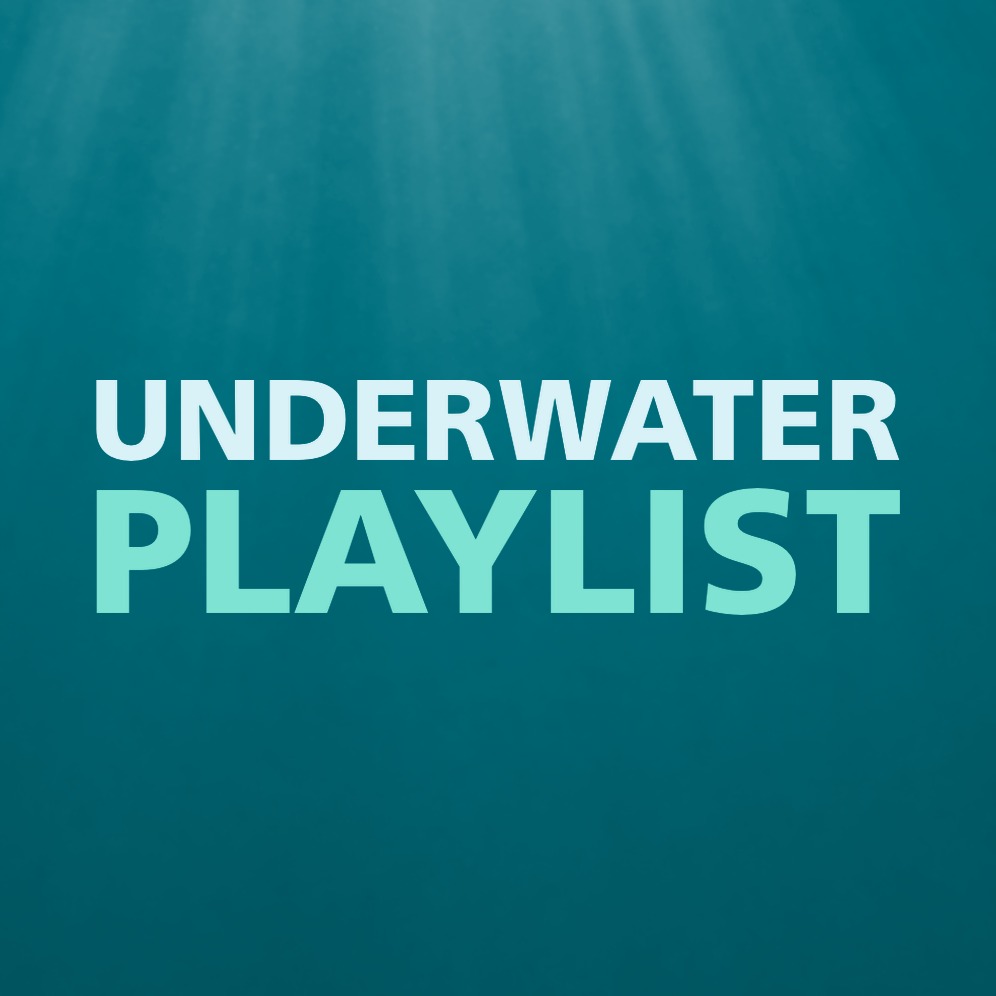 UNDERWATER PLAYLIST